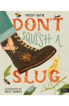 Coperta cărții 'Don't Squish a Slug - Yussef Rafik'