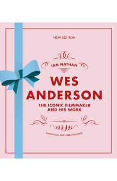 Wes Anderson - Ian Nathan