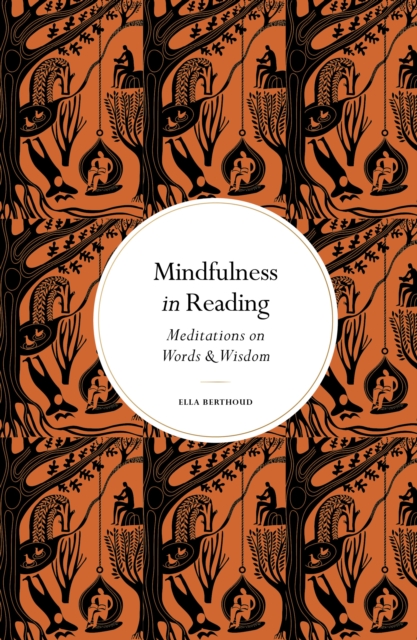 Mindfulness in Reading - Ella Berthoud