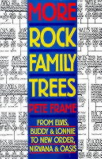 More Rock Family Trees - Pete Frame