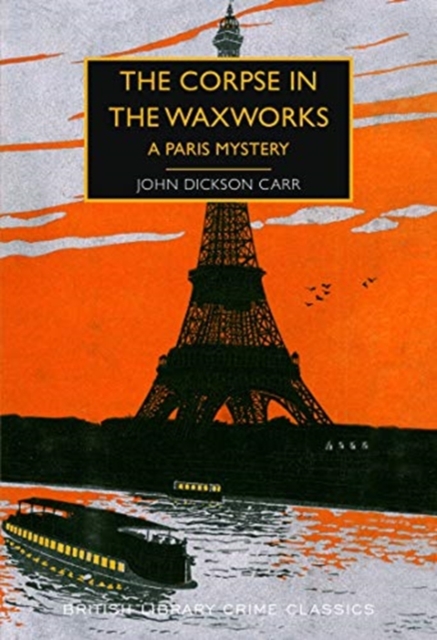Corpse in the Waxworks - John Dickson Carr