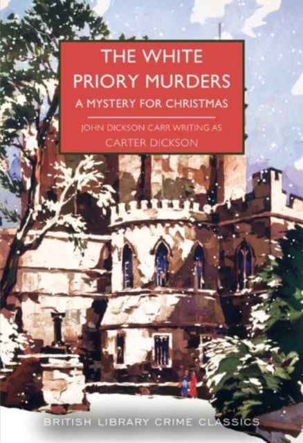 White Priory Murders - Carter|carr Dickson