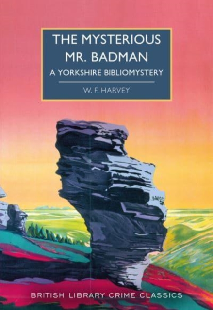 Mysterious Mr. Badman - W. F. Harvey