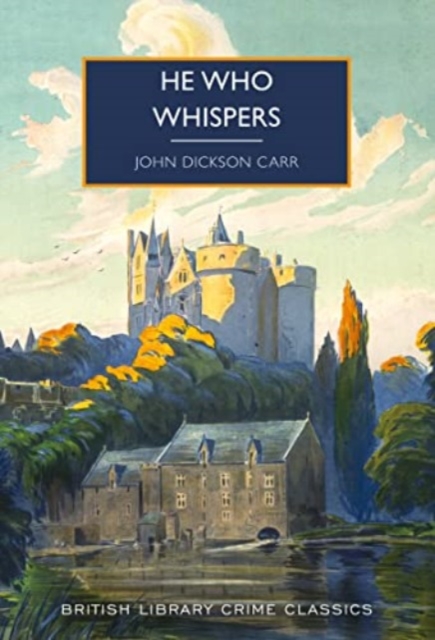 He Who Whispers - John Dickson Carr