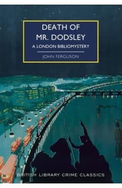 Poza produsului Death of Mr Dodsley - John Ferguson