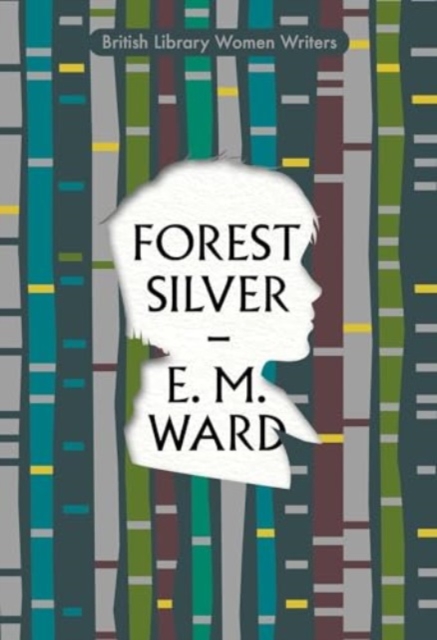 Forest Silver - E M Ward