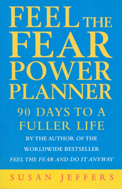 Feel The Fear Power Planner - Susan Jeffers