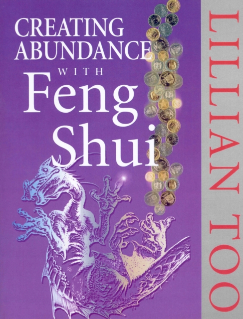 Creating Abundance With Feng Shui - Lillian Too