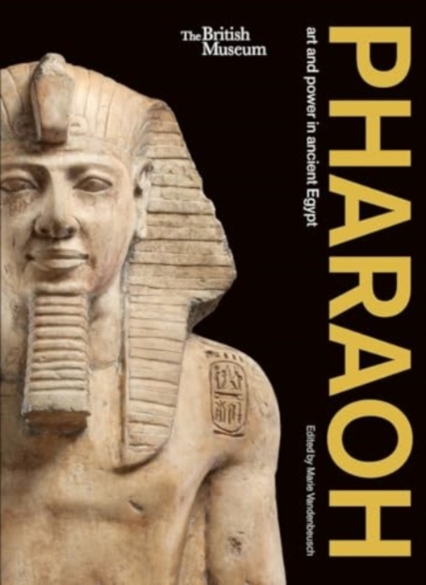 Pharaoh:  art and power in ancient Egypt - 