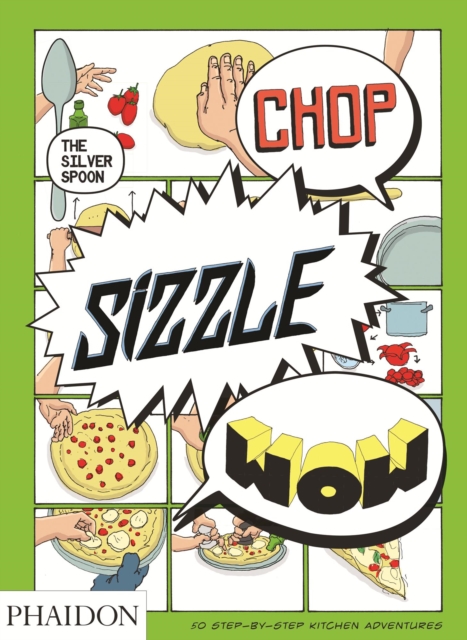 Chop, Sizzle, Wow - Tara The Silver Spoon Kitchen|stevens