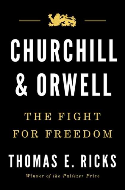 Churchill and Orwell - Thomas E. Ricks