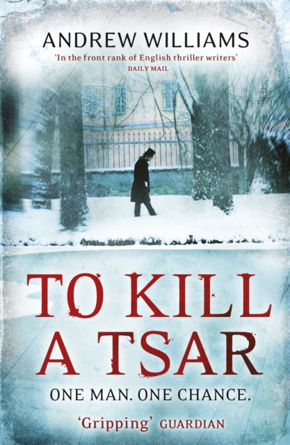 To Kill a Tsar - Andrew Williams