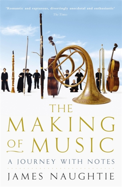 Making of Music - James Naughtie