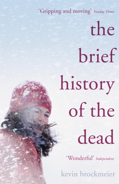 Brief History of the Dead - Kevin Brockmeier