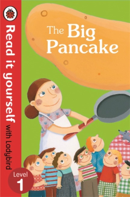 Big Pancake: Read it Yourself with Ladybird - 