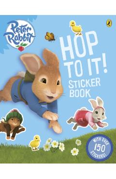Coperta cărții 'Peter Rabbit Animation: Hop to It! Sticker Book -'