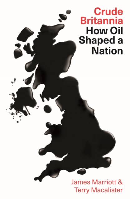 Crude Britannia - James|macalister Marriott