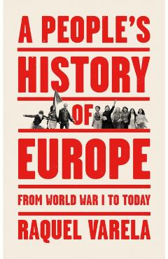 Coperta cărții 'People's History of Europe - Raquel Varela'