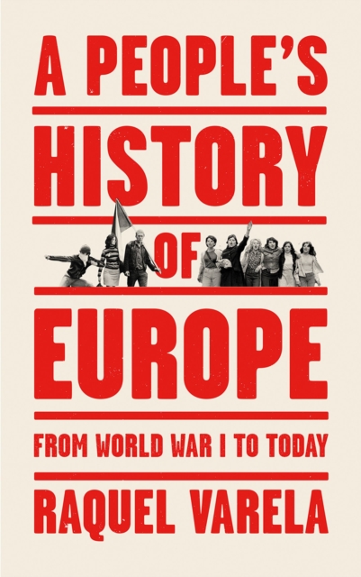 People's History of Europe - Raquel Varela