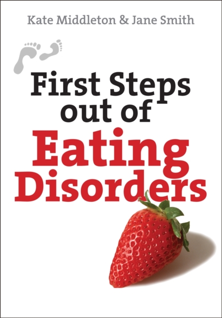 First Steps out of Eating Disorders - Kate (author)|smith Middleton