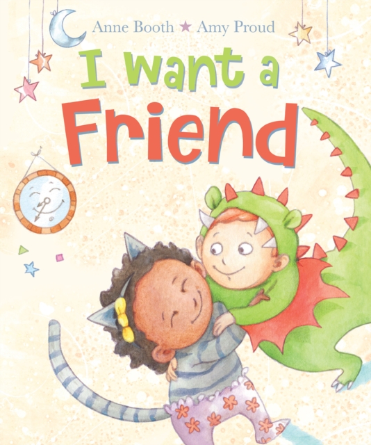 I Want a Friend - Anne Booth