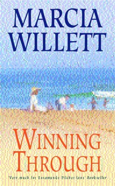 Winning Through (The Chadwick Family Chronicles, Book 3) - Marcia Willett