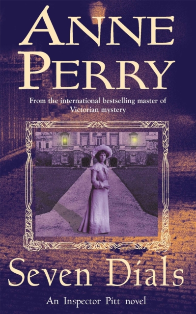 Seven Dials (Thomas Pitt Mystery, Book 23) - Anne Perry