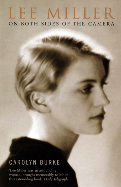 Lee Miller - Carolyn Burke