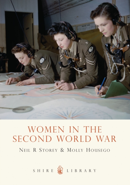 Women in the Second World War - Neil R.|housego Storey
