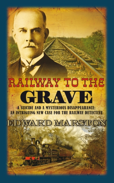 Railway to the Grave - Edward Marston