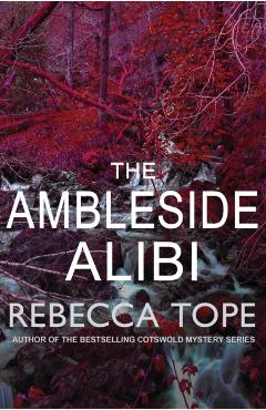 Coperta cărții 'Ambleside Alibi - Rebecca (author) Tope'