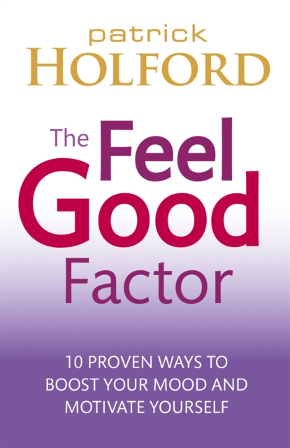 Feel Good Factor - Patrick Holford