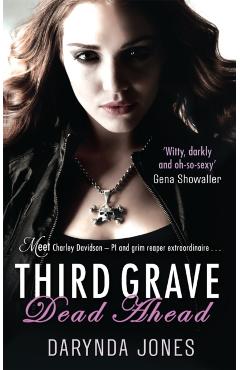 Coperta cărții 'Third Grave Dead Ahead - Darynda Jones'