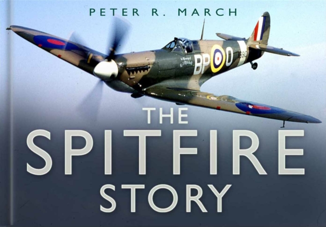 Spitfire Story - Peter R March