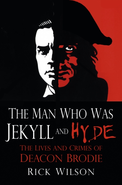 Man Who Was Jekyll and Hyde - Rick Wilson