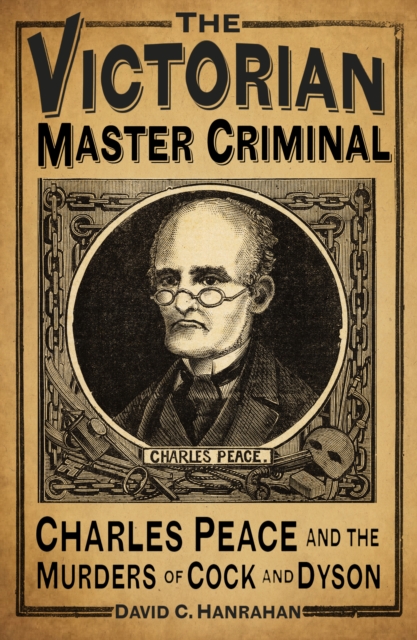 Victorian Master Criminal - David C Hanrahan