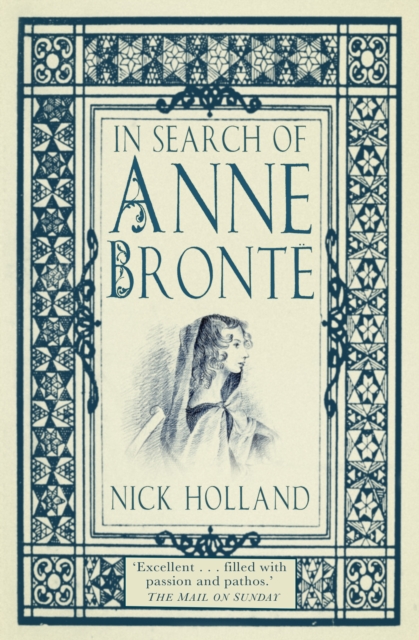 In Search of Anne Bronte - Nick Holland