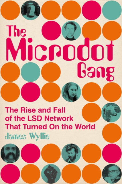 Microdot Gang - James Wyllie