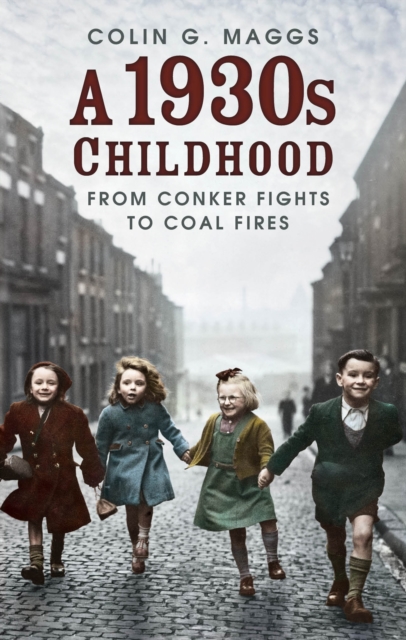 1930s Childhood - Colin G. Maggs