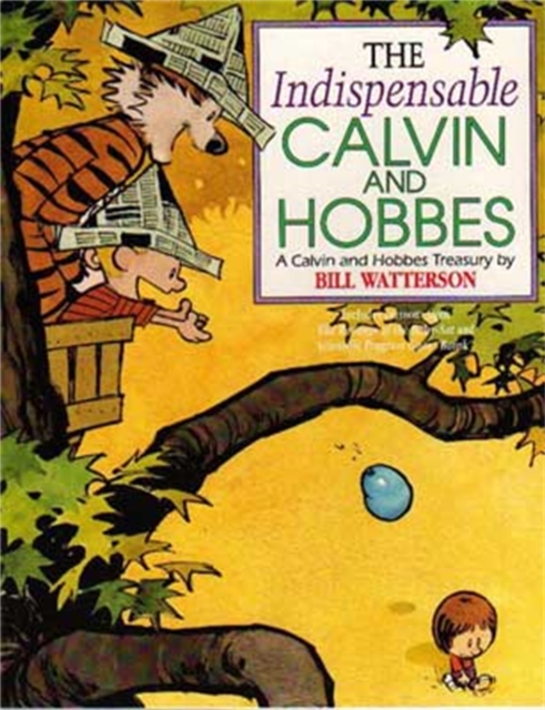 Indispensable Calvin And Hobbes - Bill Watterson