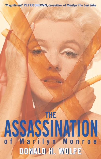 Assassination Of Marilyn Monroe - Donald H. Wolfe