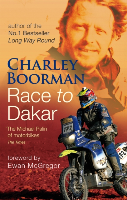 Race To Dakar - Charley Boorman