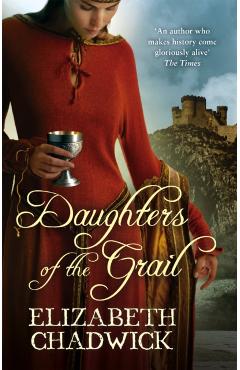Poza produsului Daughters Of The Grail - Elizabeth Chadwick