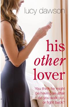 Poza produsului His Other Lover - Lucy Dawson