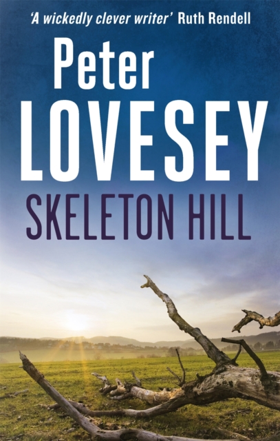 Skeleton Hill - Peter Lovesey