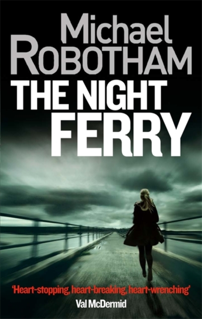 Night Ferry - Michael Robotham