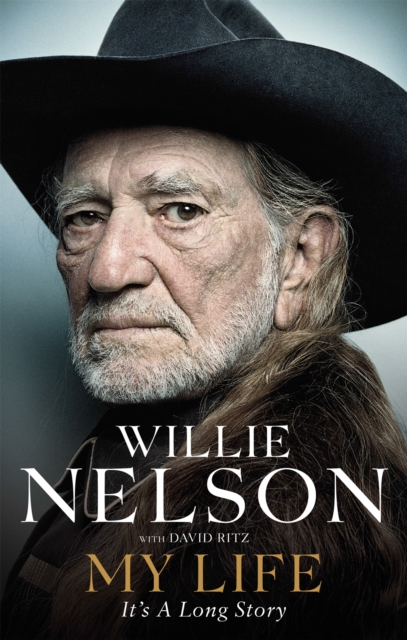My Life: It's a Long Story - Willie Nelson