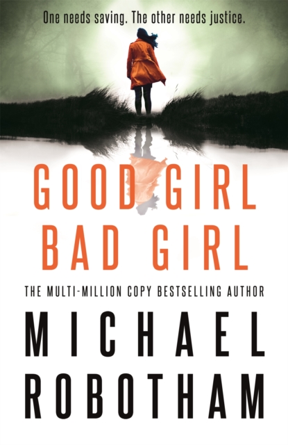 Good Girl, Bad Girl - Michael Robotham