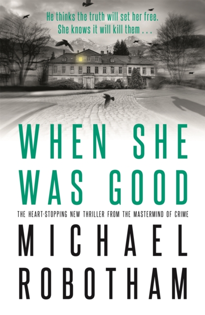 When She Was Good - Michael Robotham