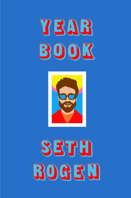 Yearbook - Seth Rogen